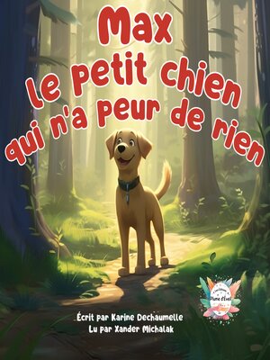 cover image of Max le petit chien qui n'a peur de rien !